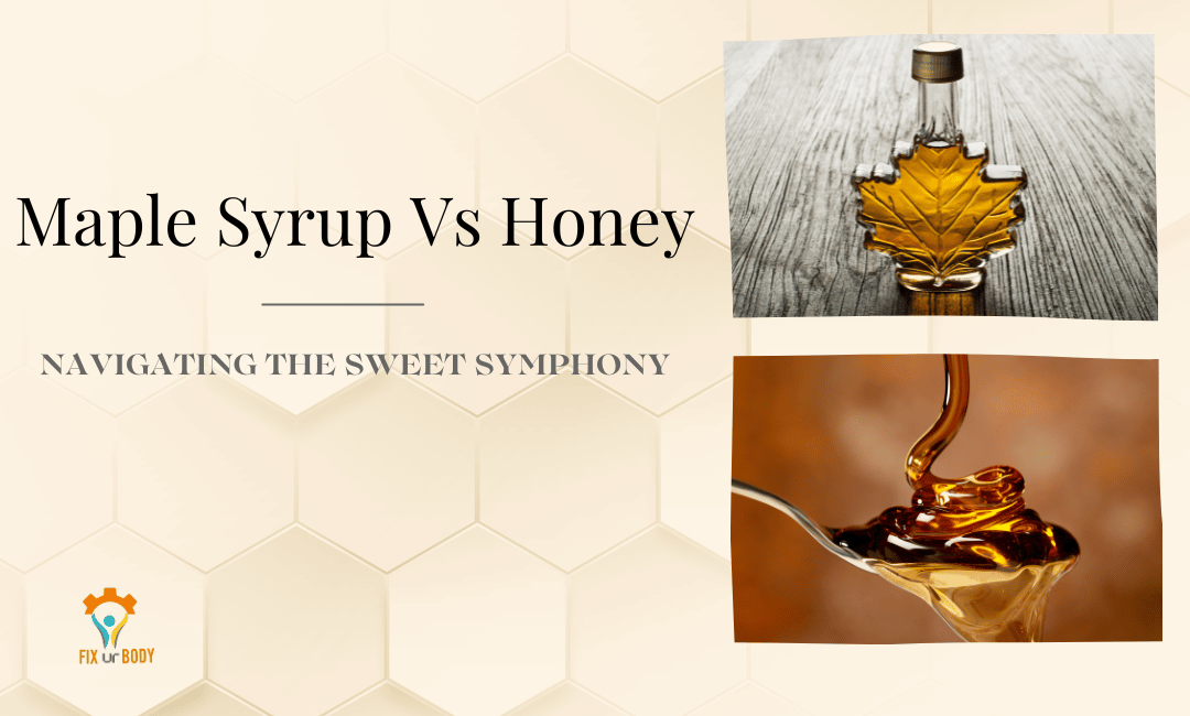 Maple syrup vs honey