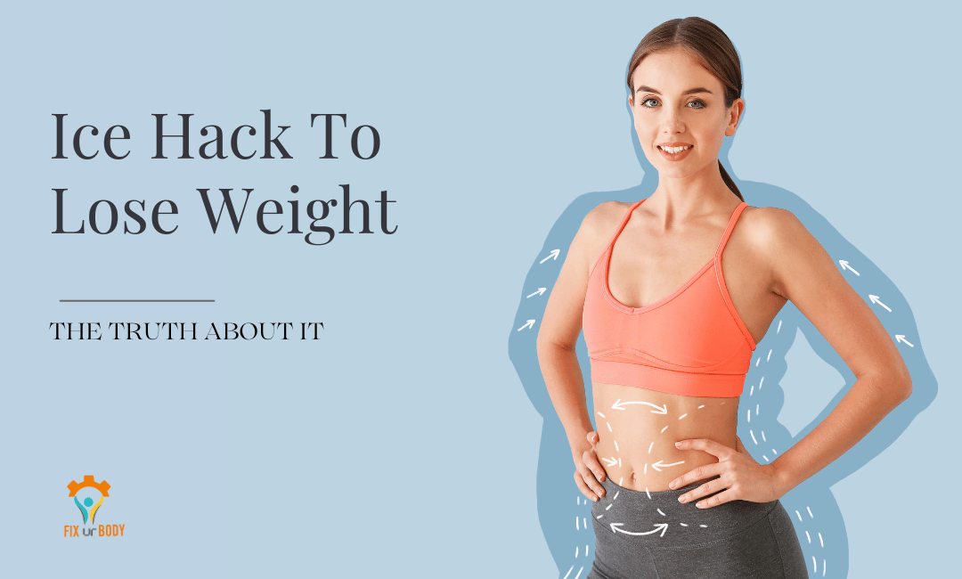 The Truth About The Ice Hack to Lose Weight and The Alpilean Supplement