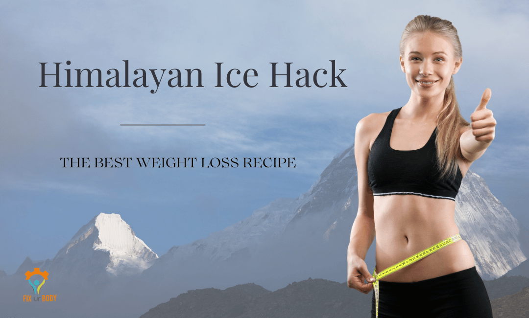 Review of the #1 Best Himalayan Ice Hack Weight Loss Recipe