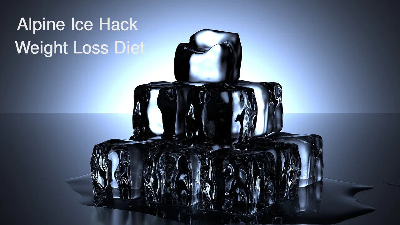 Alpine Ice Hack for Weight Loss