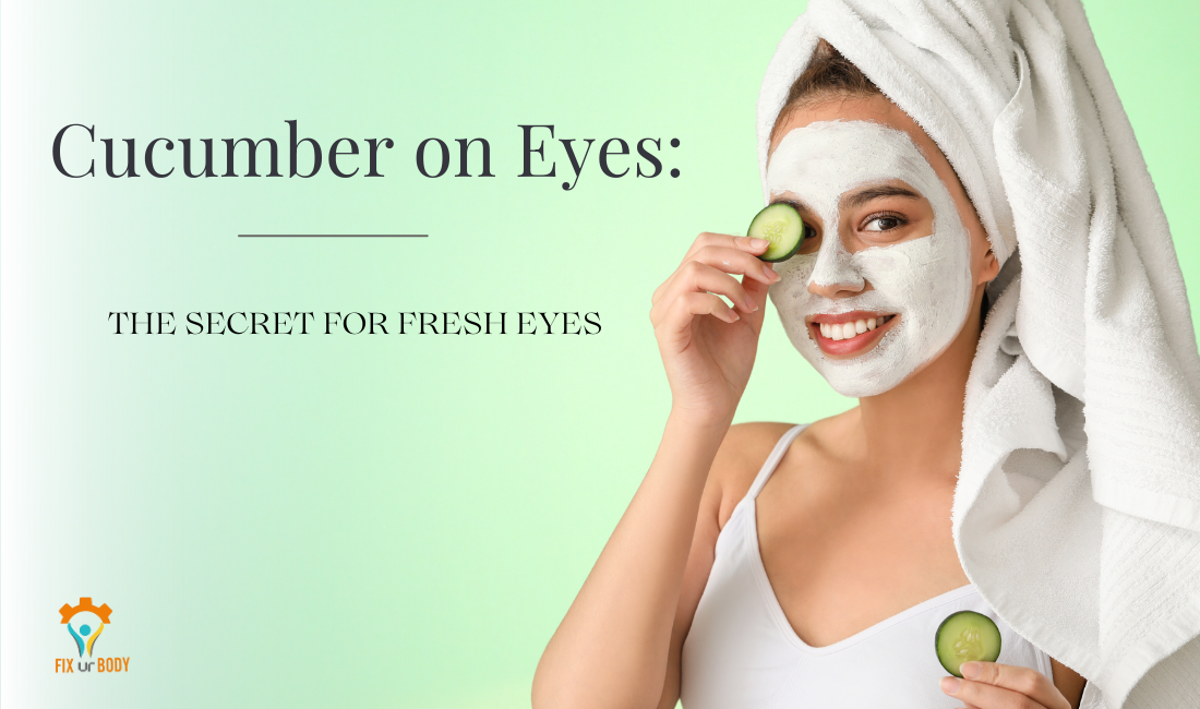 Cucumber on Eyes Benefits: Unveiling the #1 Refreshing Secret